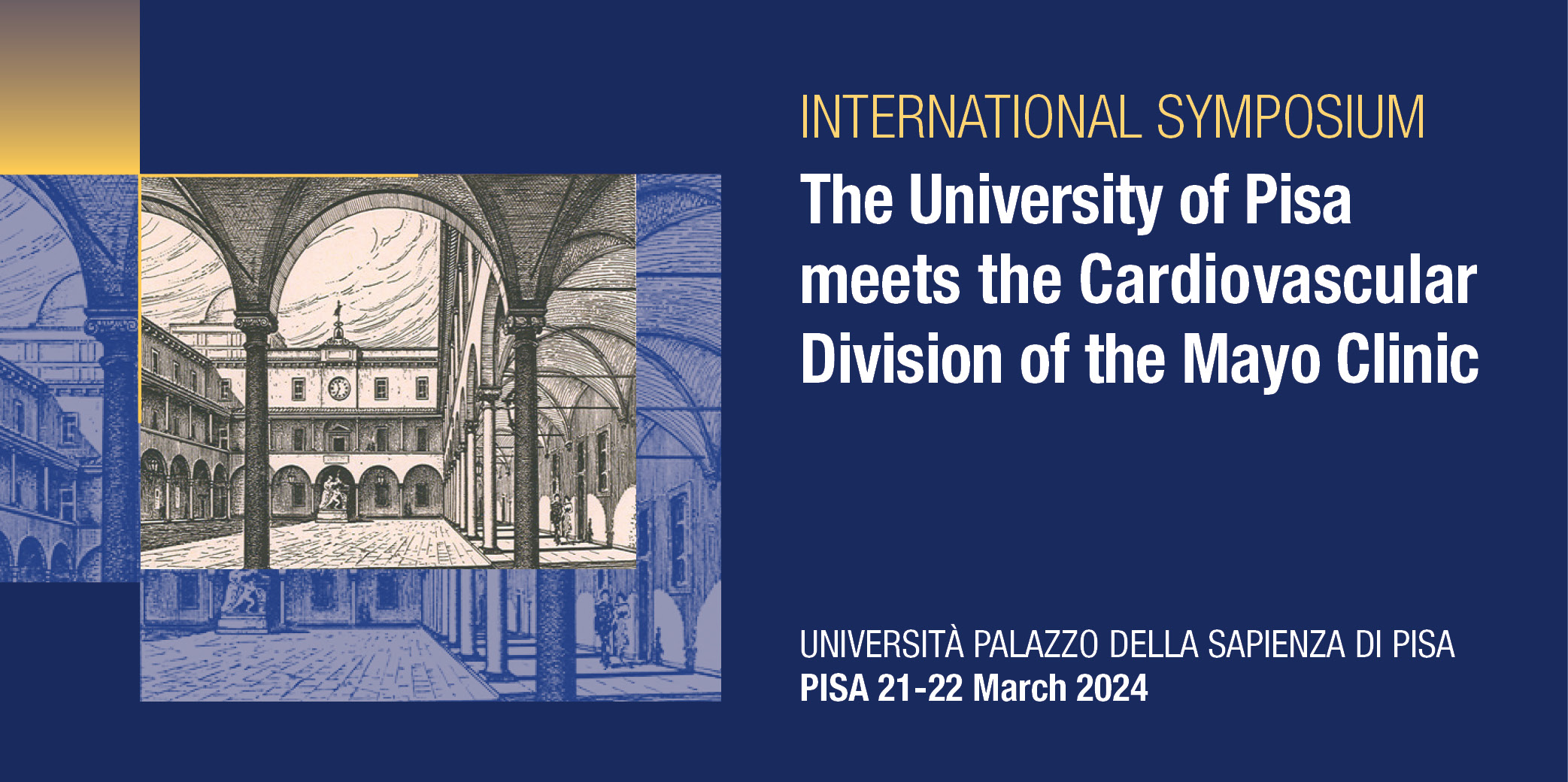 International Symposium – The University of Pisa meets the Cardiovascular Division of the Mayo Clinic – Pisa 21-22 Marzo 2024