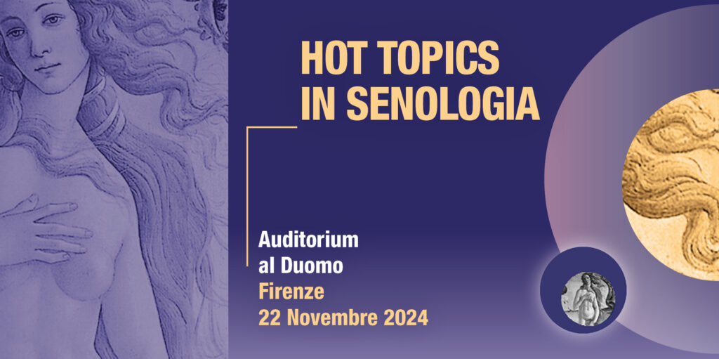 HOT TOPICS IN SENOLOGIA – Firenze, 22 Novembre 2024